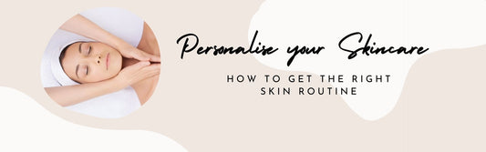 Personalise your skincare routine